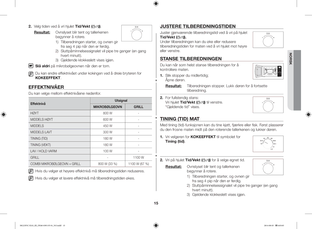 Samsung MG23F3C1EAS/EE manual Justere Tilberedningstiden, Stanse Tilberedningen, Tining TID MAT, Tid/Vekt 