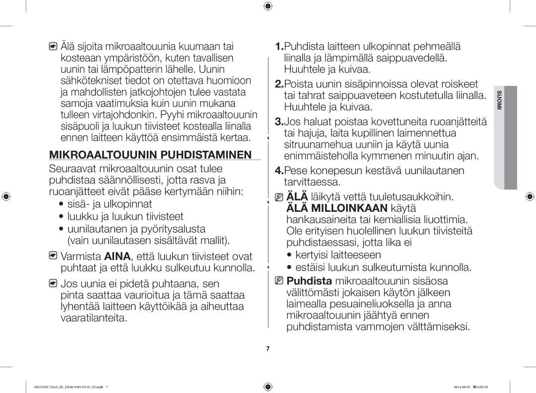 Samsung MG23F3C1EAS/EE manual Mikroaaltouunin Puhdistaminen, Sisä- ja ulkopinnat Luukku ja luukun tiivisteet 