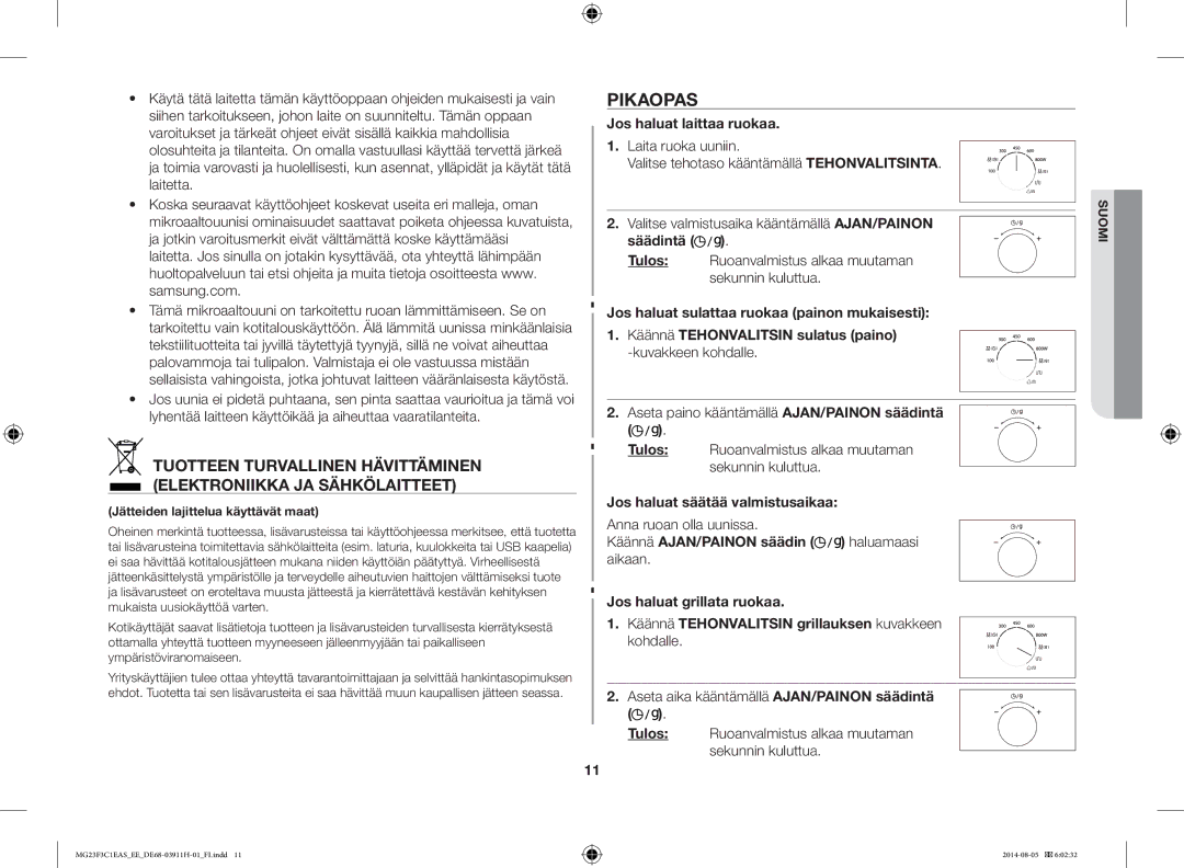 Samsung MG23F3C1EAS/EE manual Pikaopas, Jos haluat laittaa ruokaa, Tulos Jos haluat säätää valmistusaikaa 