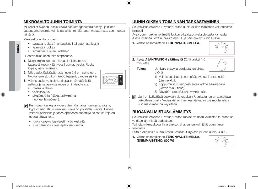 Samsung MG23F3C1EAS/EE manual Mikroaaltouunin Toiminta, Uunin Oikean Toiminnan Tarkastaminen, Ruoanvalmistus/Lämmitys 