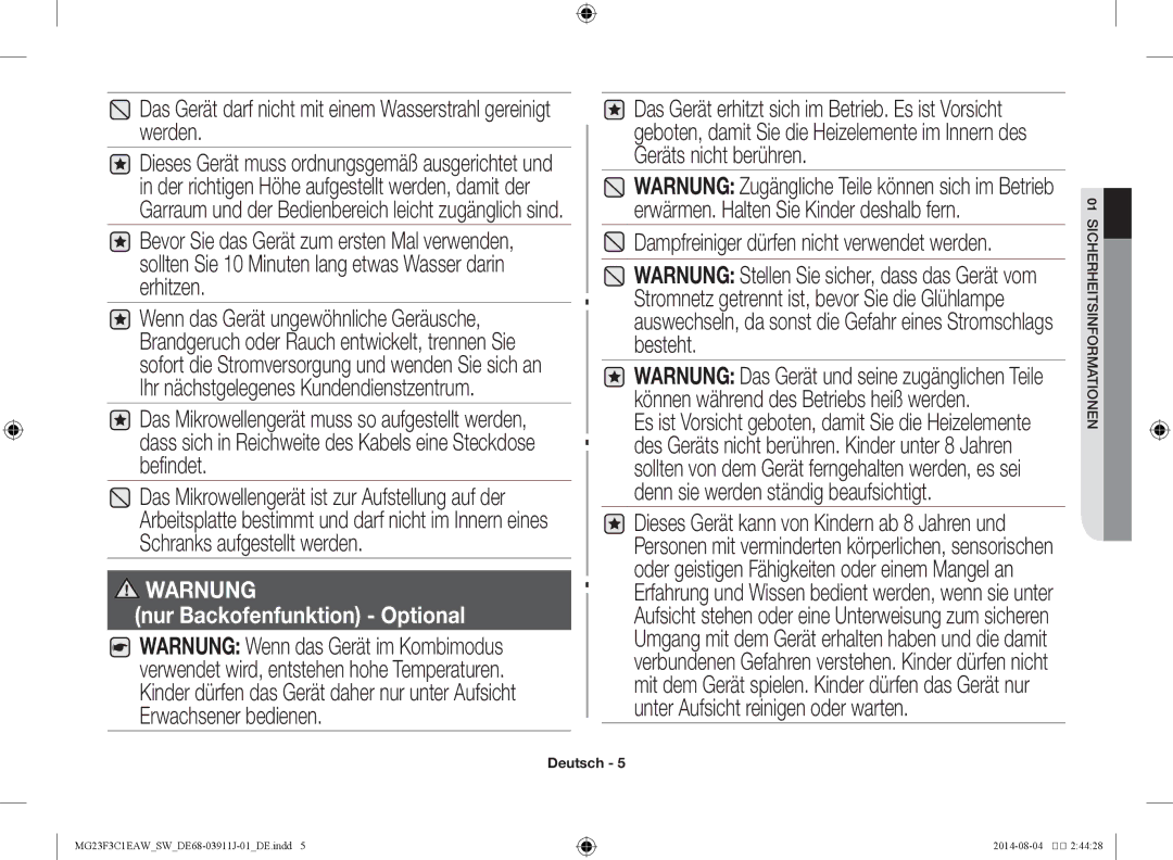 Samsung MG23F3C1EAS/SW manual Das Gerät darf nicht mit einem Wasserstrahl gereinigt werden 