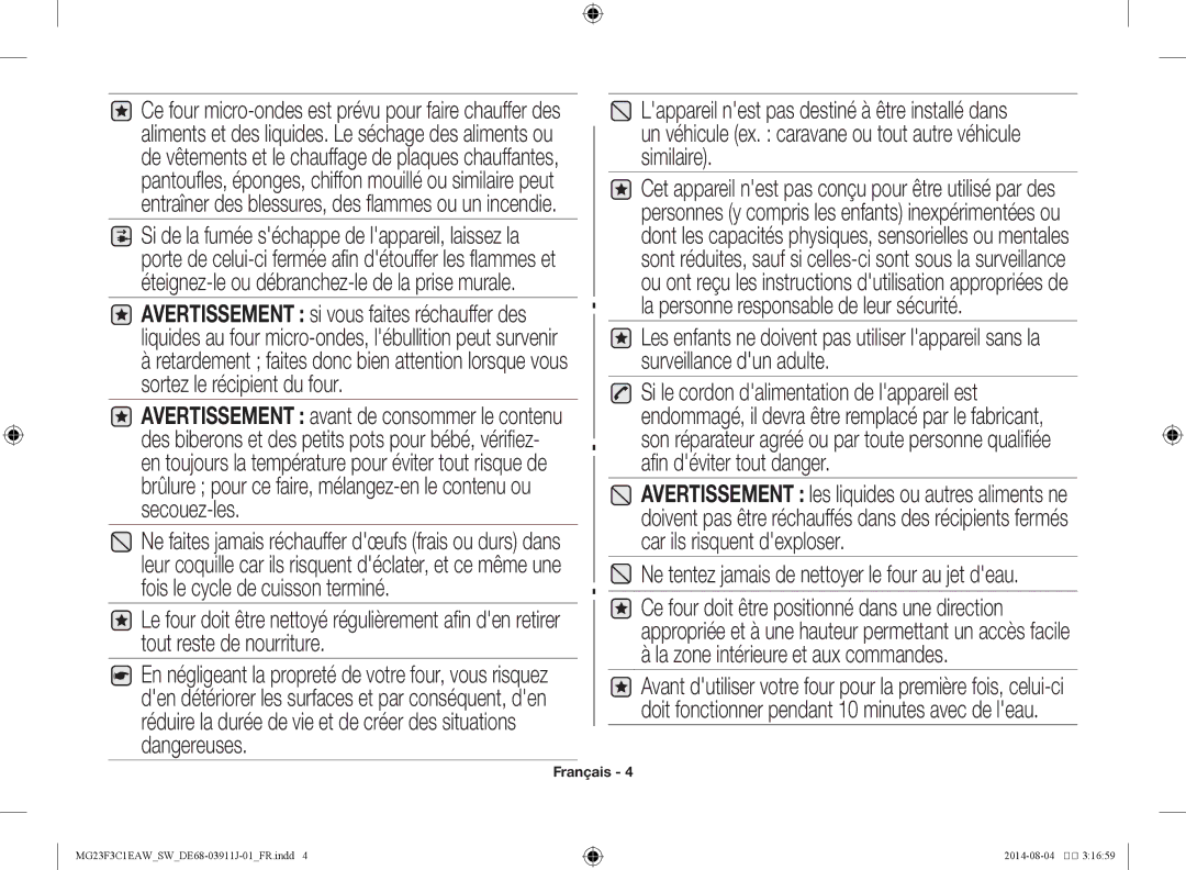Samsung MG23F3C1EAS/SW manual Ne tentez jamais de nettoyer le four au jet deau 