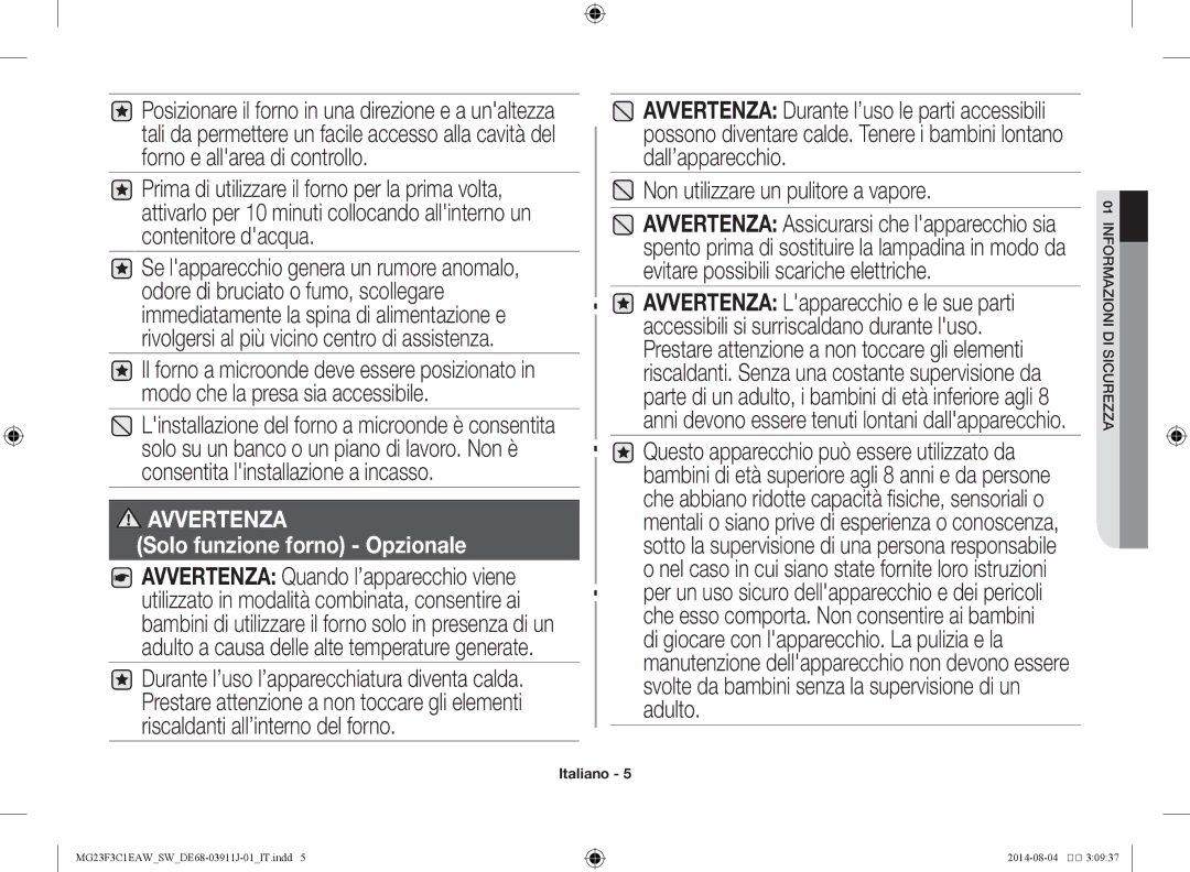 Samsung MG23F3C1EAS/SW manual Non utilizzare un pulitore a vapore, Avvertenza 