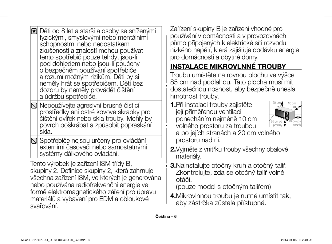 Samsung MG23H3115NK/EO manual Instalace Mikrovlnné Trouby, Její přiměřenou ventilaci Ponecháním nejméně 10 cm 