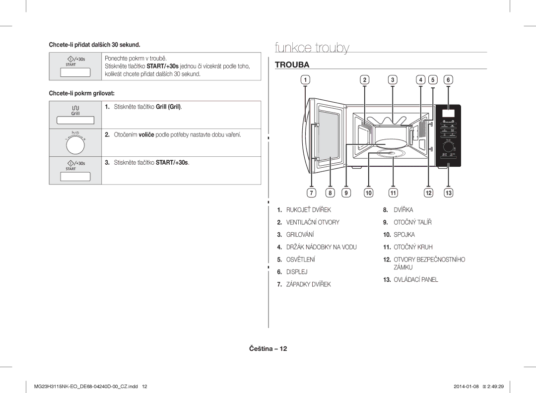 Samsung MG23H3115NK/EO manual Funkce trouby, Trouba, Chcete-li přidat dalších 30 sekund, Chcete-li pokrm grilovat 