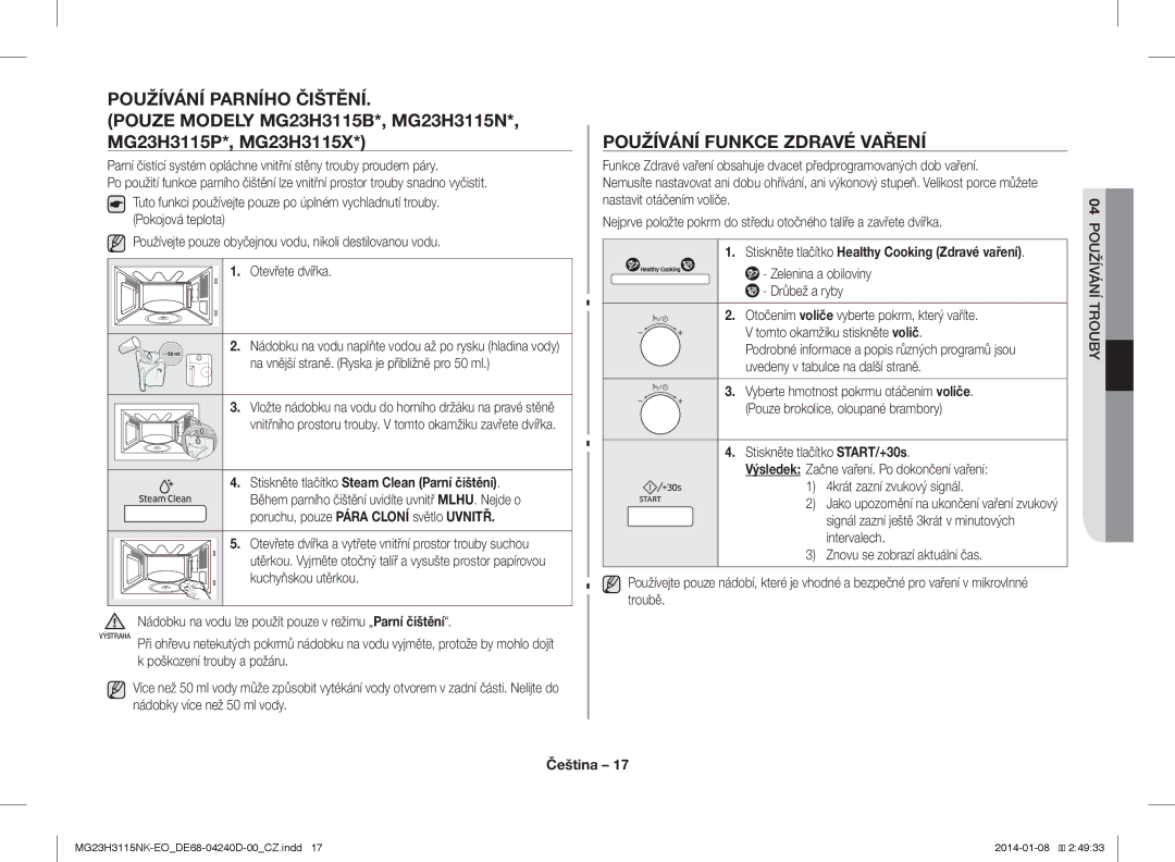 Samsung MG23H3115NK/EO manual Používání Parního Čištění, Používání Funkce Zdravé Vaření 