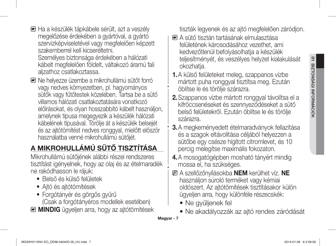 Samsung MG23H3115NK/EO manual Mikrohullámú Sütő Tisztítása, Öblítse le és törölje szárazra, Ne gyűljenek fel 