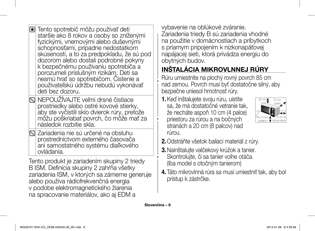 Samsung MG23H3115NK/EO manual Inštalácia Mikrovlnnej Rúry 