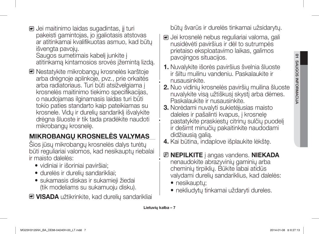 Samsung MG23H3125NK/BA manual Mikrobangų Krosnelės Valymas, Nesikauptų Nekliudytų tinkamai uždaryti dureles 