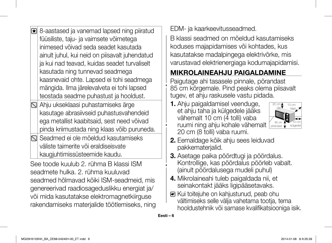 Samsung MG23H3125NK/BA EDM- ja kaarkeevitusseadmed, Mikrolaineahju Paigaldamine, Paigutage ahi tasasele pinnale, põrandast 