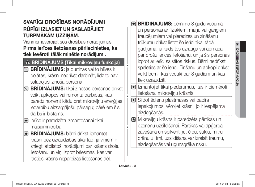 Samsung MG23H3125NK/BA Vienmēr ievērojiet šos drošības norādījumus, Ierīce ir paredzēta izmantošanai tikai mājsaimniecībā 