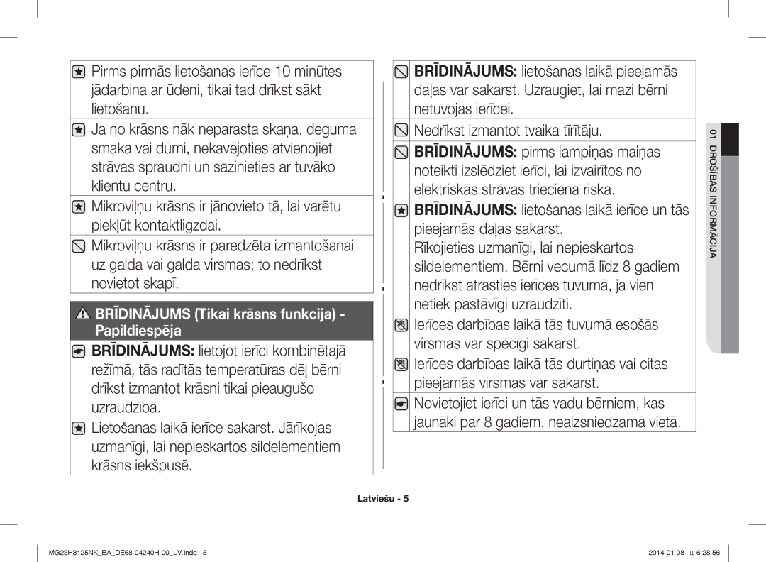 Samsung MG23H3125NK/BA manual Nedrīkst izmantot tvaika tīrītāju, Brīdinājums Tikai krāsns funkcija Papildiespēja 