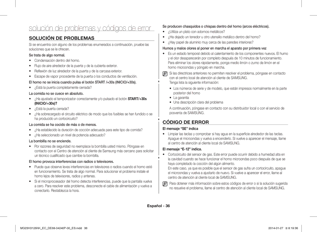 Samsung MG23H3125NK/EC Solución DE Problemas, Código DE Error, El horno provoca interferencias con radios o televisores 