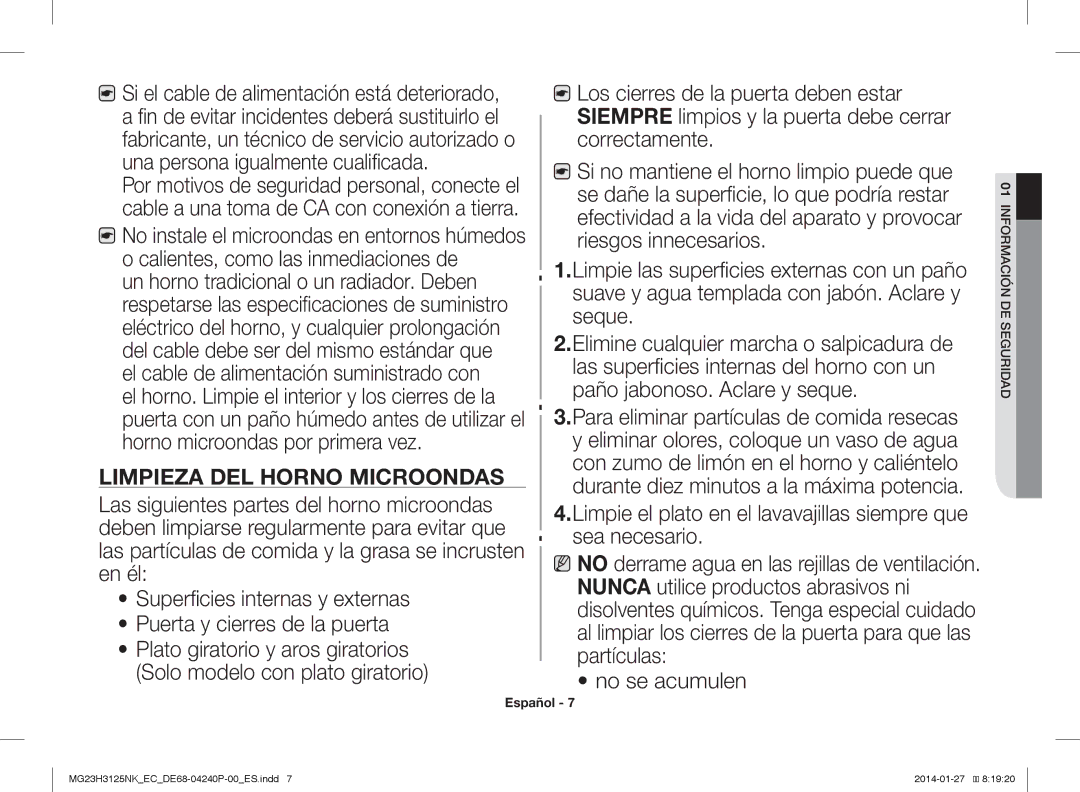 Samsung MG23H3125NK/EC manual Limpieza DEL Horno Microondas 