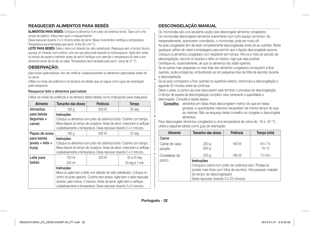 Samsung MG23H3125NK/EC manual Reaquecer Alimentos Para Bebés, Observação, Descongelação Manual, Potência Tempo 