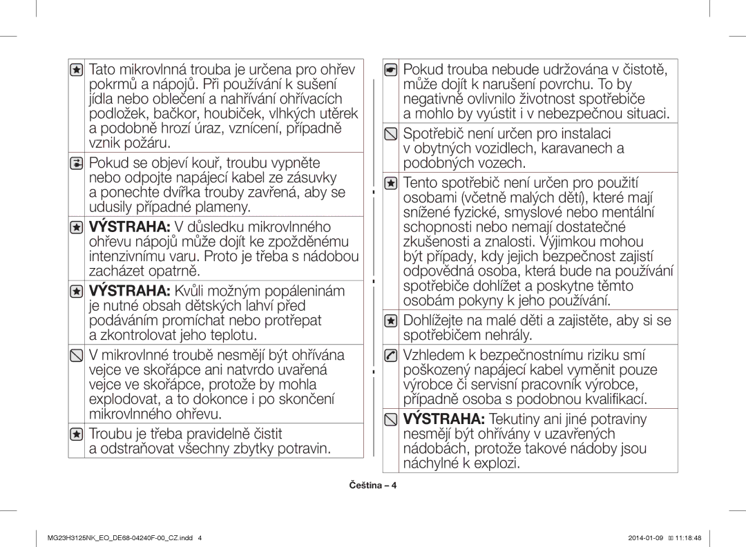 Samsung MG23H3125NK/EO manual Zkontrolovat jeho teplotu, Mohlo by vyústit i v nebezpečnou situaci 