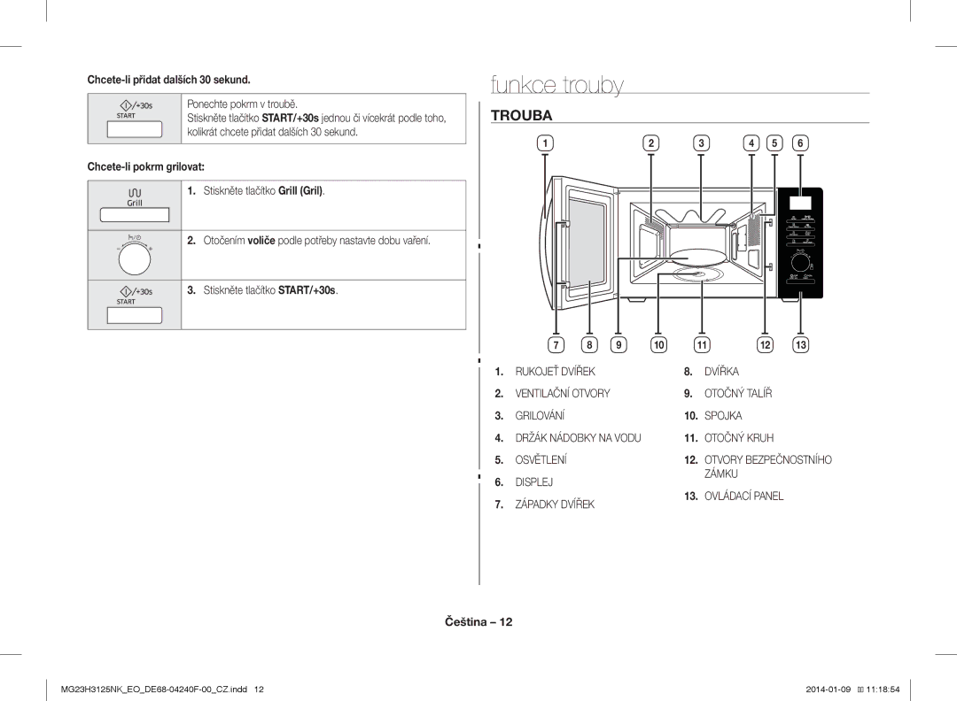 Samsung MG23H3125NK/EO manual Funkce trouby, Trouba, Chcete-li přidat dalších 30 sekund, Chcete-li pokrm grilovat 