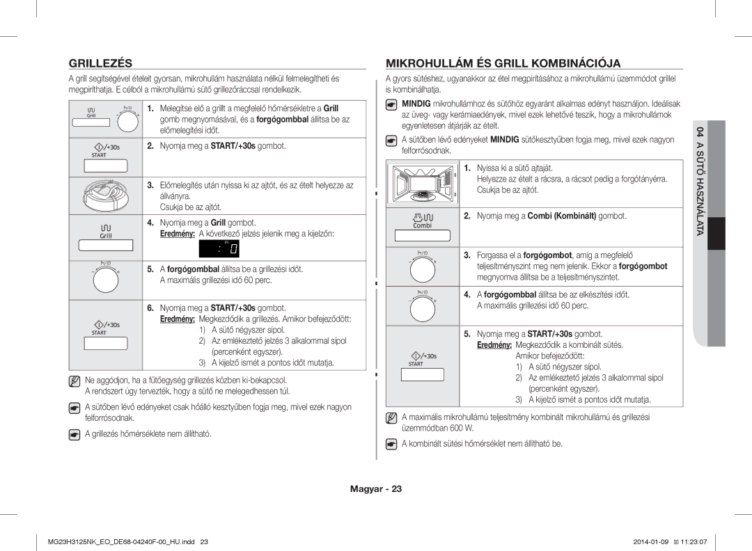 Samsung MG23H3125NK/EO manual Grillezés, Mikrohullám ÉS Grill Kombinációja, Kijelző ismét a pontos időt mutatja 