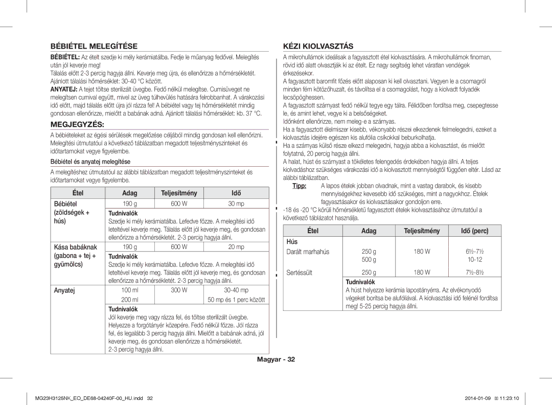 Samsung MG23H3125NK/EO manual Bébiétel Melegítése, Megjegyzés, Kézi Kiolvasztás, Idő 