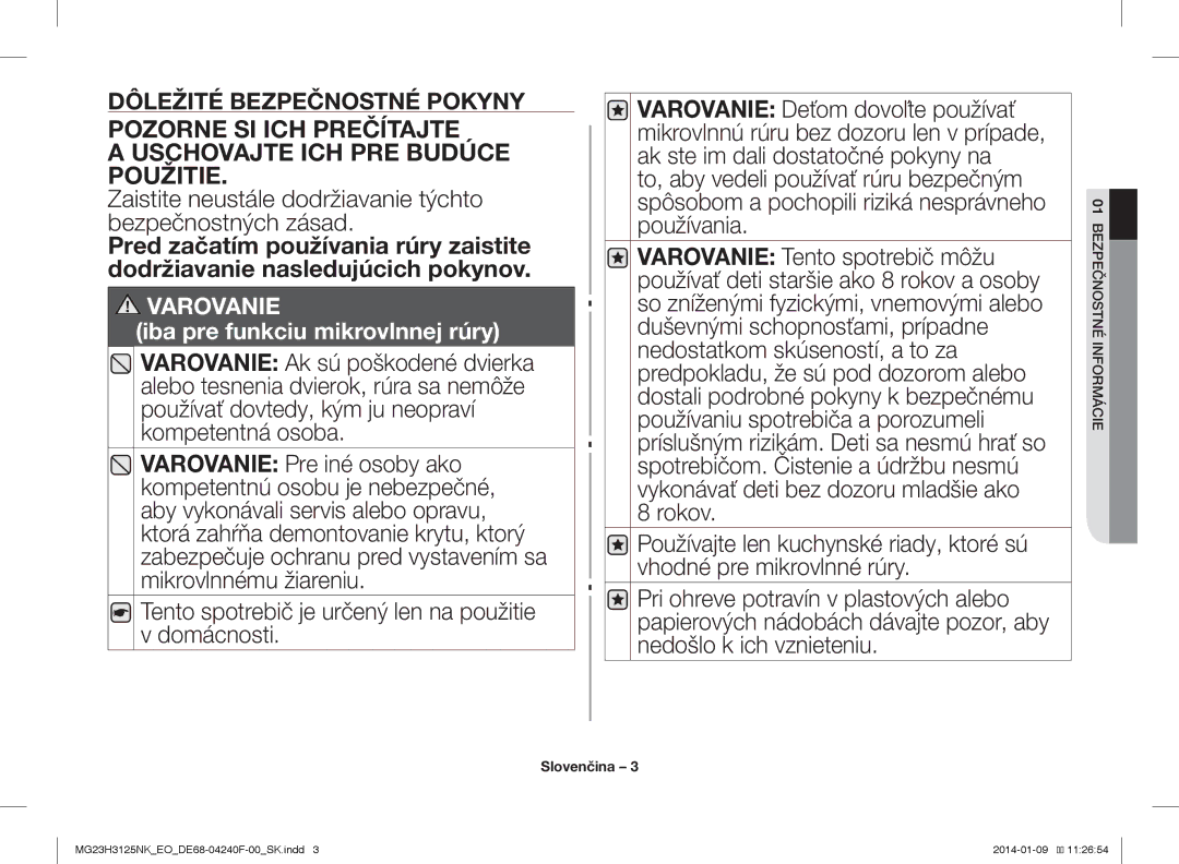 Samsung MG23H3125NK/EO manual Pozorne SI ICH Prečítajte Uschovajte ICH PRE Budúce Použitie 