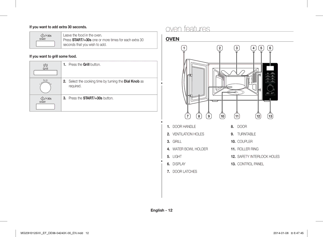 Samsung MG23H3125XK/EG, MG23H3125XK/EF Oven features, If you want to add extra 30 seconds, If you want to grill some food 