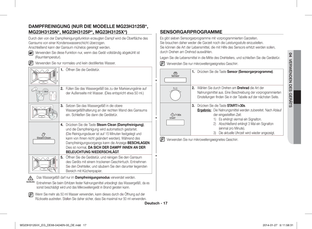 Samsung MG23H3125XW/EG manual Garraums von einer Kondenswasserschicht überzogen, Durch Drehen am Drehrad auswählen 