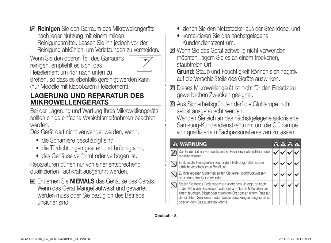 Samsung MG23H3125XK/EG, MG23H3125XW/EG Repariert werden, Luftdicht verschlossenen Behältern, Oder -dampfreiniger verwenden 