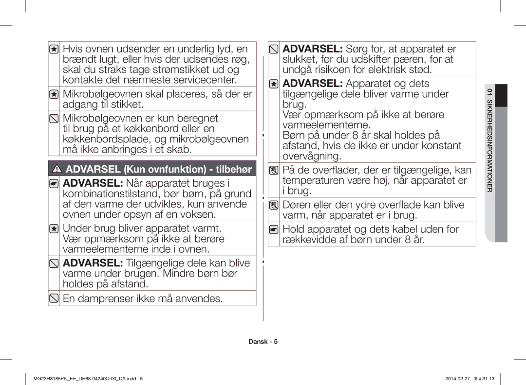 Samsung MG23H3185PK/EE manual Mikrobølgeovnen skal placeres, så der er adgang til stikket 