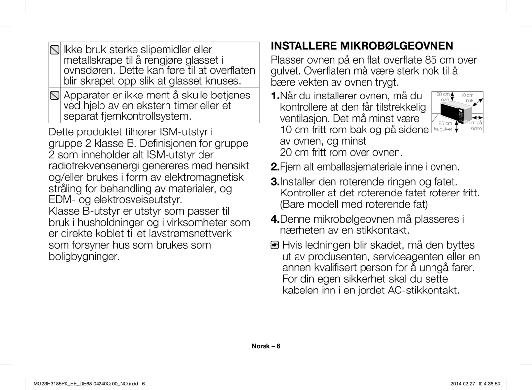 Samsung MG23H3185PK/EE manual Installere Mikrobølgeovnen, Av ovnen, og minst Cm fritt rom over ovnen 