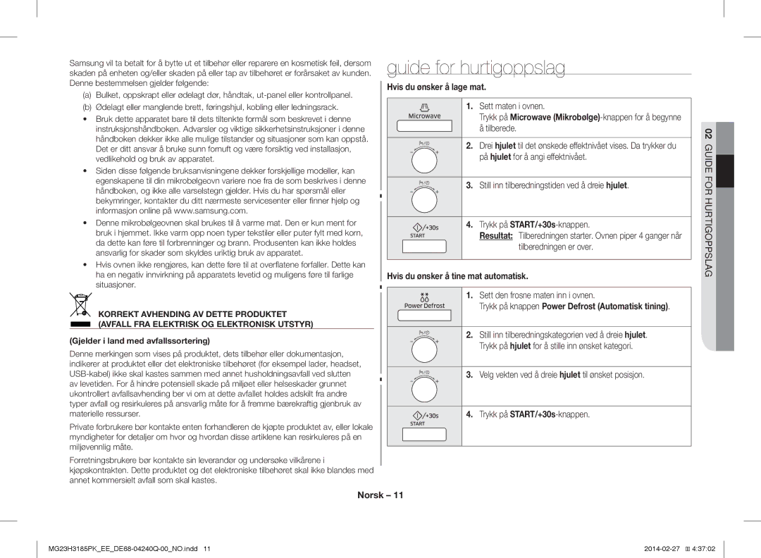 Samsung MG23H3185PK/EE manual Guide for hurtigoppslag, Hvis du ønsker å lage mat, Hvis du ønsker å tine mat automatisk 