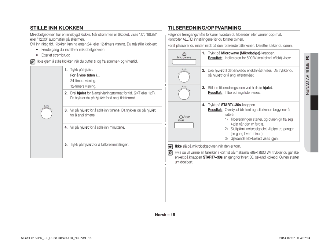 Samsung MG23H3185PK/EE manual Stille INN Klokken, Tilberedning/Oppvarming, For å vise tiden, Bruk AV Ovnen 