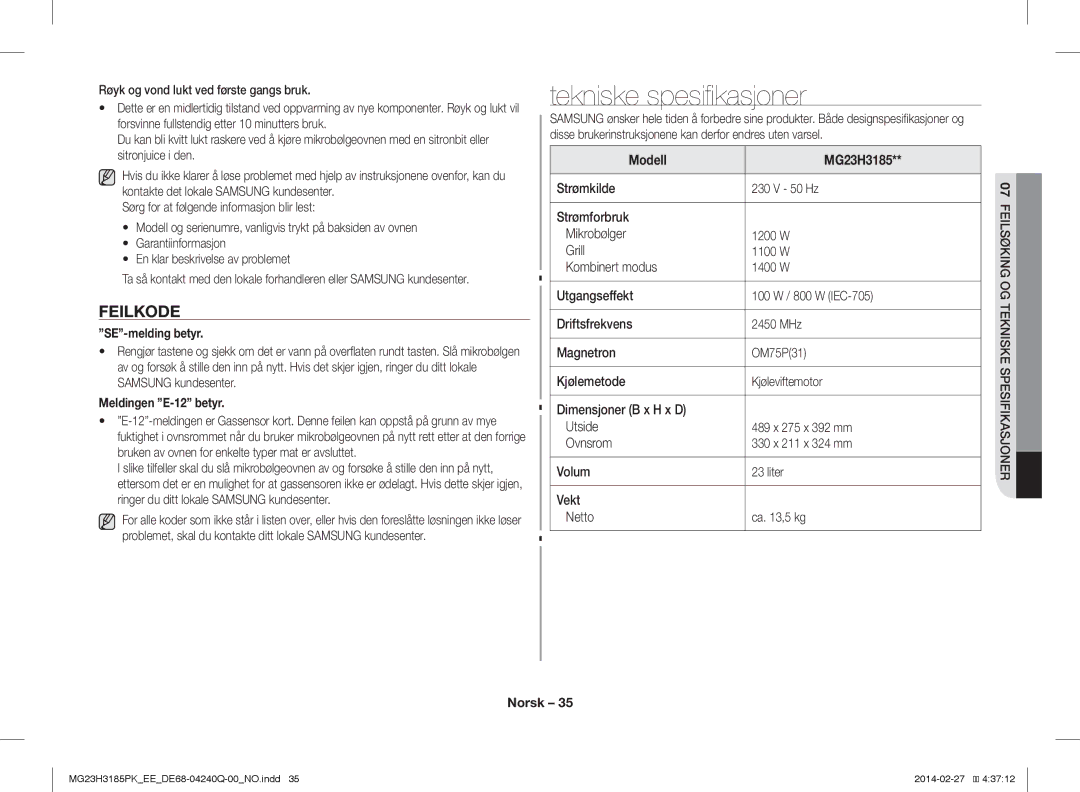 Samsung MG23H3185PK/EE manual Tekniske spesifikasjoner, Feilkode, SE-melding betyr, Meldingen E-12 betyr 