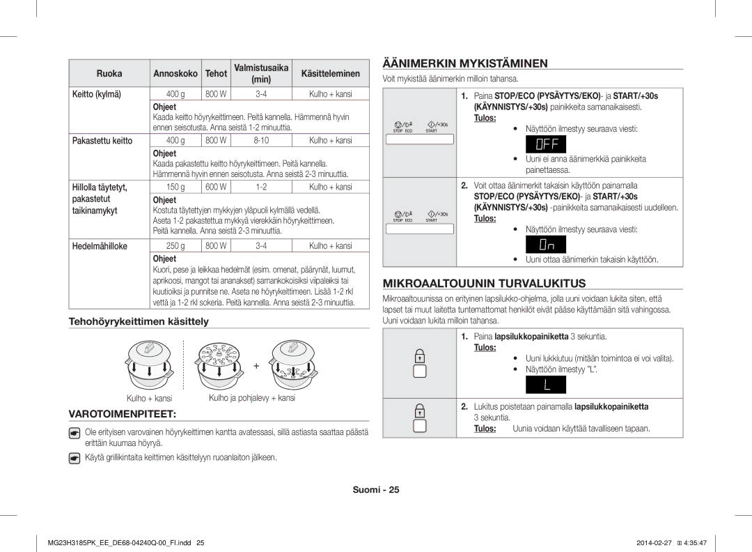 Samsung MG23H3185PK/EE manual Äänimerkin Mykistäminen, Mikroaaltouunin Turvalukitus, Tehohöyrykeittimen käsittely 