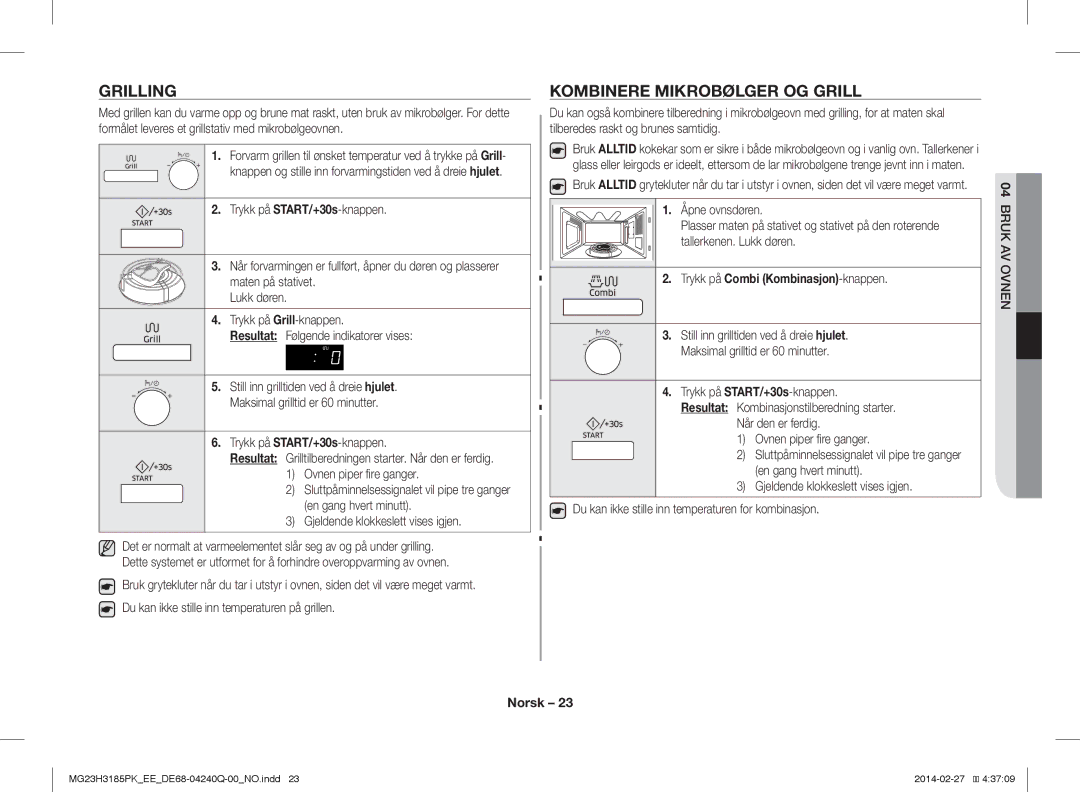 Samsung MG23H3185PW/EE manual Grilling, Kombinere Mikrobølger OG Grill, Trykk på Combi Kombinasjon-knappen 