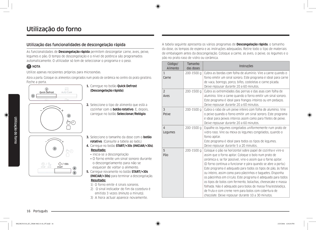 Samsung MG23K3515AS/EC manual Utilização das funcionalidades de descongelação rápida, Descongelação rápida 