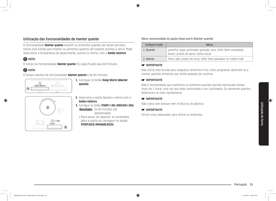 Samsung MG23K3515AS/EC Utilização das funcionalidades de manter quente, Não cubra com tampas nem invólucros de plástico 