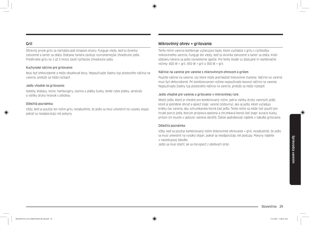 Samsung MG23K3515AS/EO manual Gril, Mikrovlnný ohrev + grilovanie, Jedlo vhodné pre varenie a grilovanie v mikrovlnnej rúre 