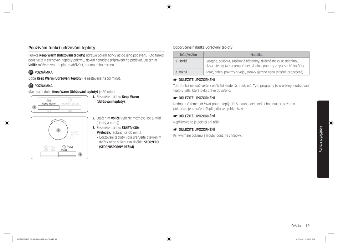 Samsung MG23K3515AS/ET manual Používání funkcí udržování teploty, Maximální doba Keep Warm Udržování teploty je 60 minut 