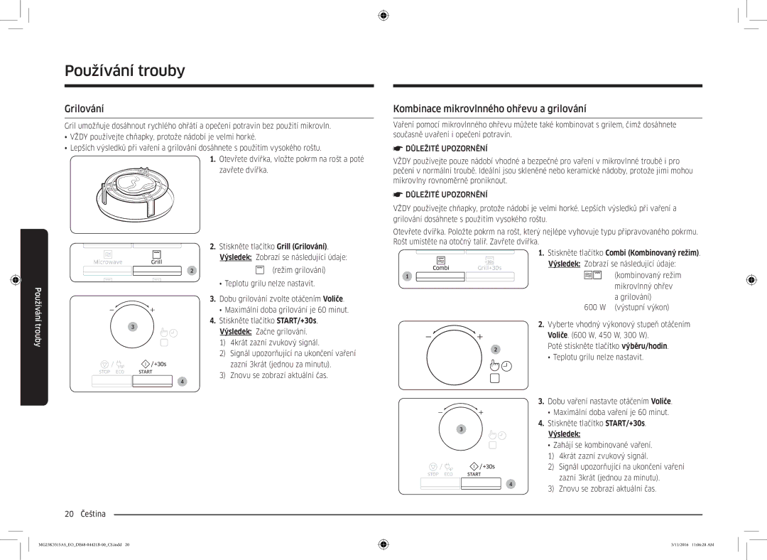 Samsung MG23K3515AS/EO Grilování, Kombinace mikrovlnného ohřevu a grilování, Stiskněte tlačítko Combi Kombinovaný režim 