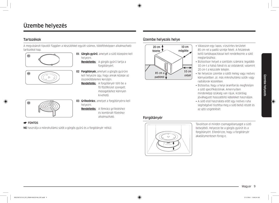 Samsung MG23K3515AS/EG, MG23K3515AS/ET, MG23K3515AS/EO manual Tartozékok Üzembe helyezés helye, Forgótányér, Fontos 