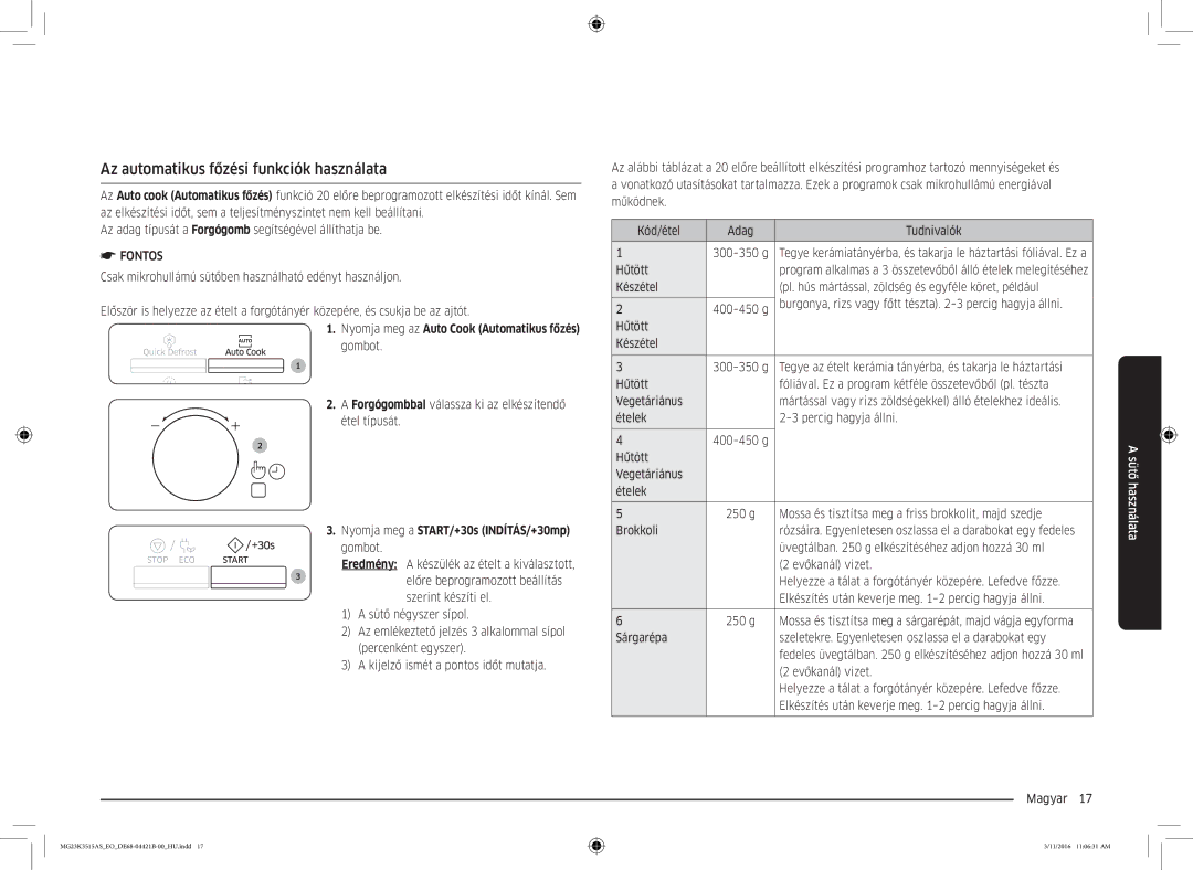 Samsung MG23K3515AS/EO manual Az automatikus főzési funkciók használata, Nyomja meg a START/+30s INDÍTÁS/+30mp gombot 