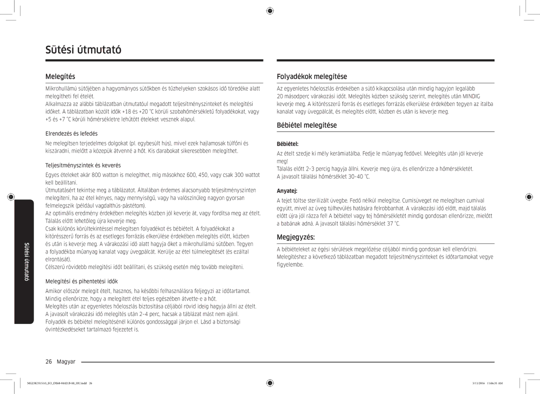 Samsung MG23K3515AS/EO, MG23K3515AS/EG, MG23K3515AS/ET Melegítés, Folyadékok melegítése, Bébiétel melegítése, Megjegyzés 