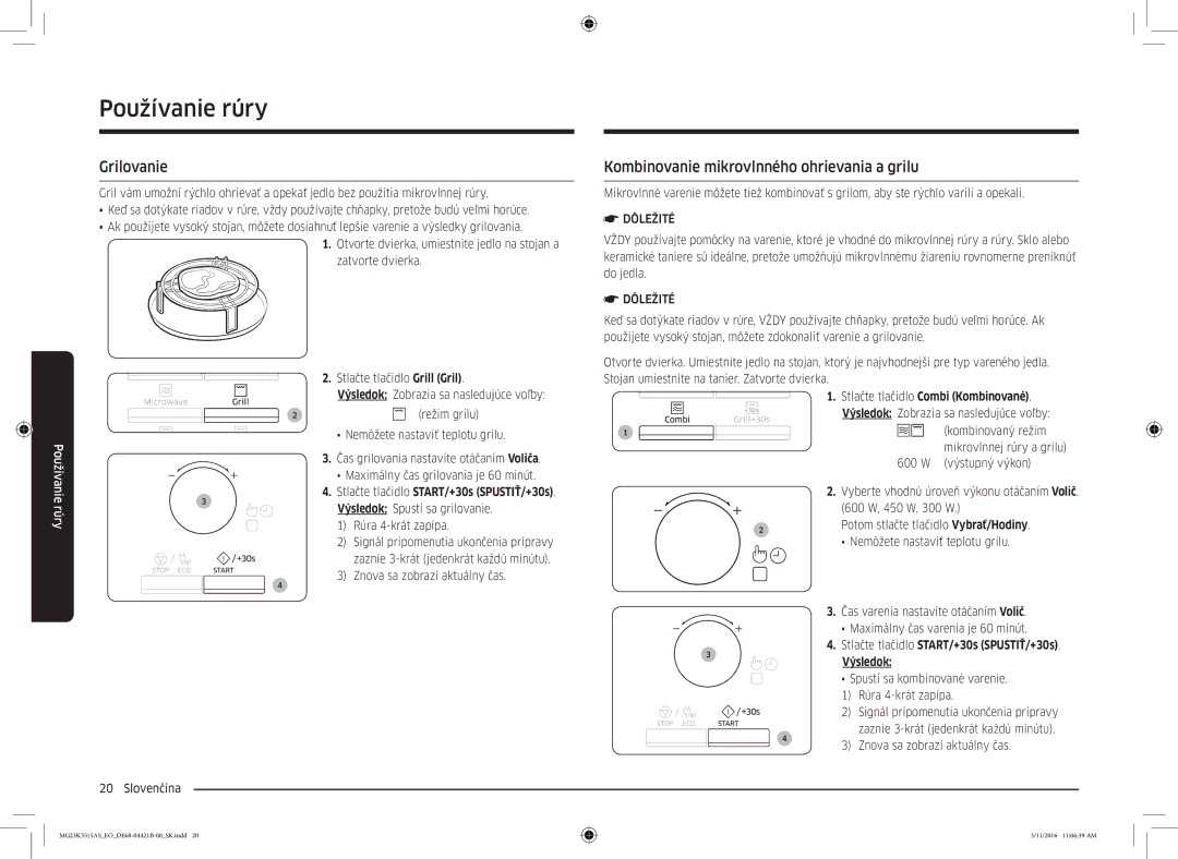 Samsung MG23K3515AS/EO manual Grilovanie, Kombinovanie mikrovlnného ohrievania a grilu, Stlačte tlačidlo Combi Kombinované 