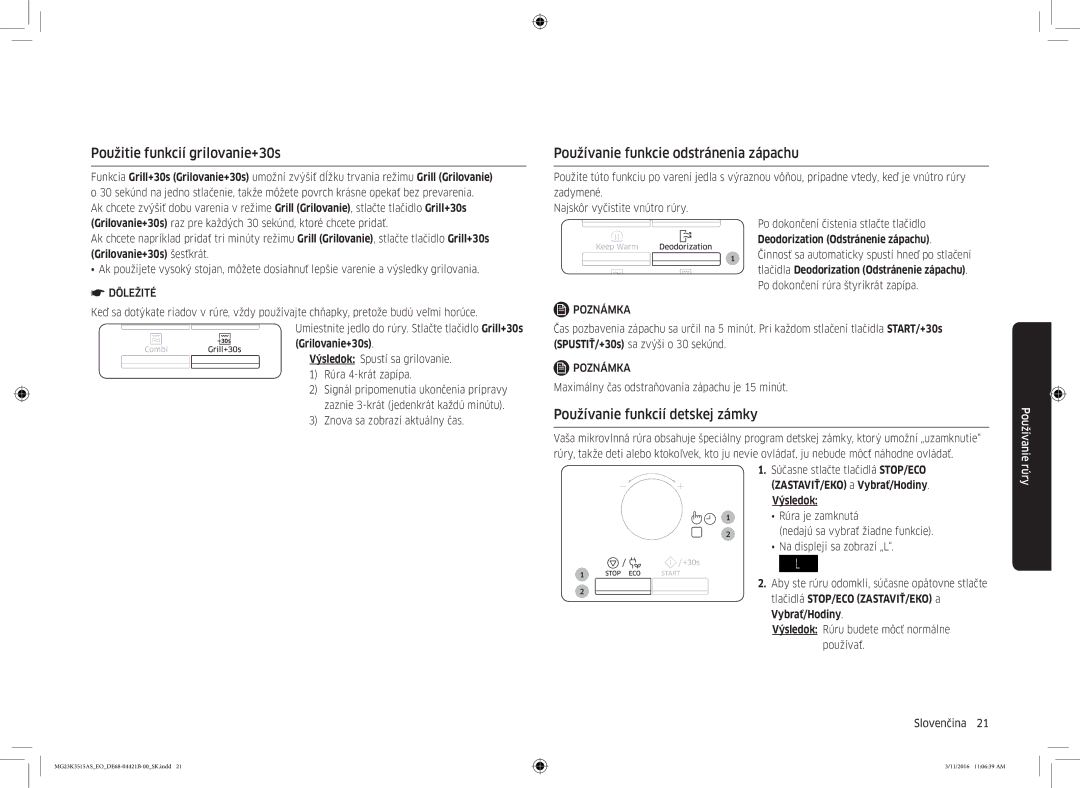 Samsung MG23K3515AS/EG, MG23K3515AS/ET manual Použitie funkcií grilovanie+30s, Používanie funkcie odstránenia zápachu 