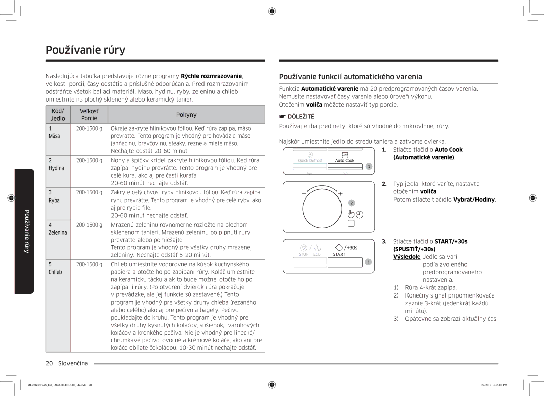 Samsung MG23K3575AS/EO, MG23K3575AK/EF manual Používanie funkcií automatického varenia, SPUSTIŤ/+30s. Výsledok Jedlo sa varí 