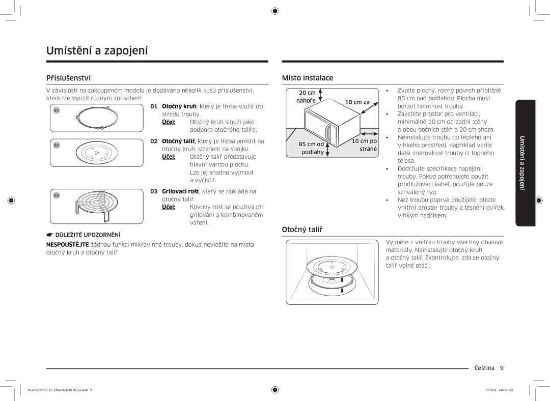 Samsung MG23K3575AK/EF manual Umístění a zapojení, Příslušenství, Místo instalace, Otočný talíř, Důležité Upozornění 