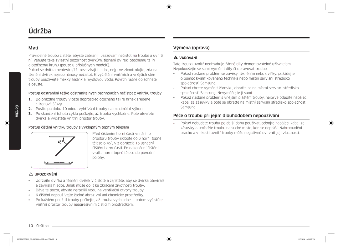 Samsung MG23K3575AS/EO, MG23K3575AK/EF manual Mytí, Výměna oprava, Péče o troubu při jejím dlouhodobém nepoužívání 