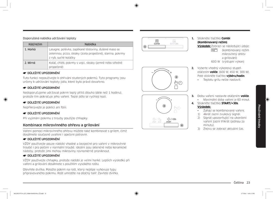 Samsung MG23K3575AK/EF, MG23K3575AS/EO manual Kombinace mikrovlnného ohřevu a grilování, Stiskněte tlačítko Combi 