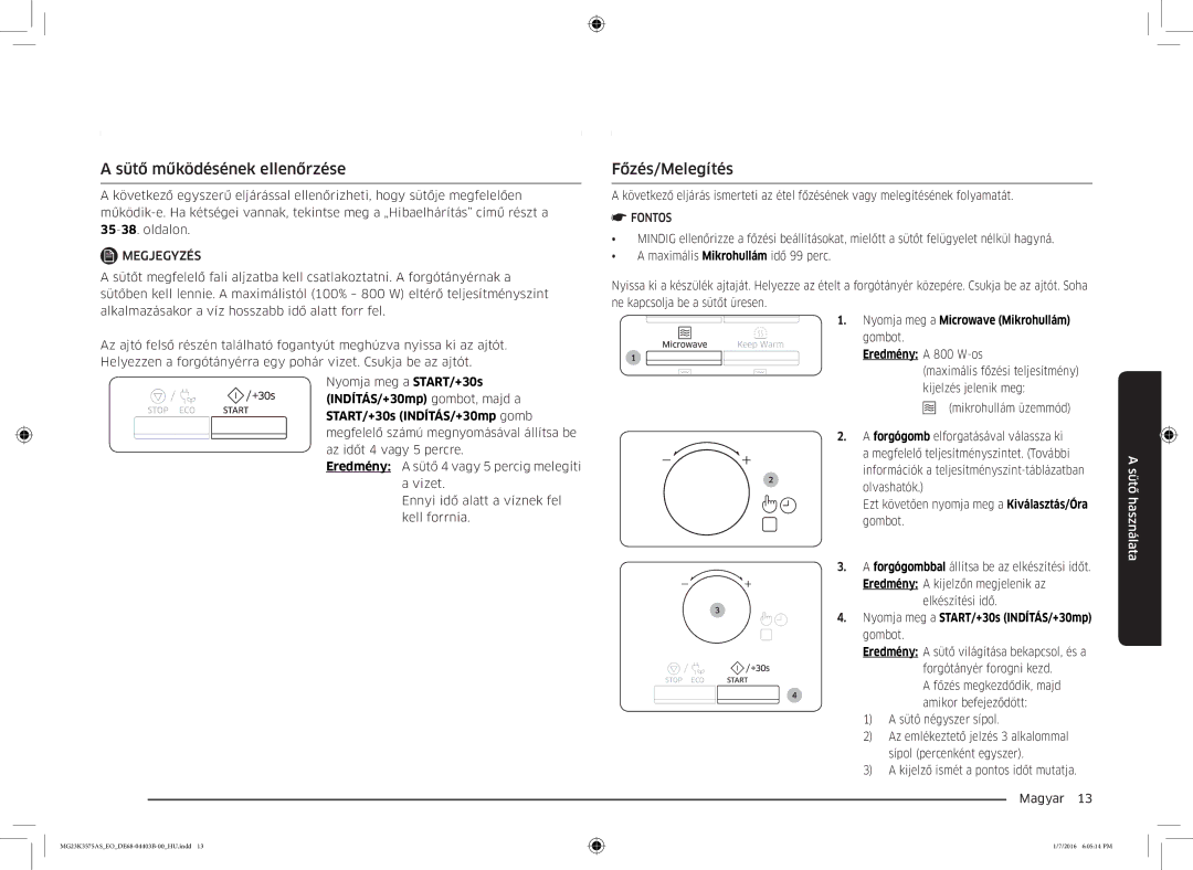 Samsung MG23K3575AK/EF manual Sütő működésének ellenőrzése, Főzés/Melegítés, Nyomja meg a START/+30s INDÍTÁS/+30mp 