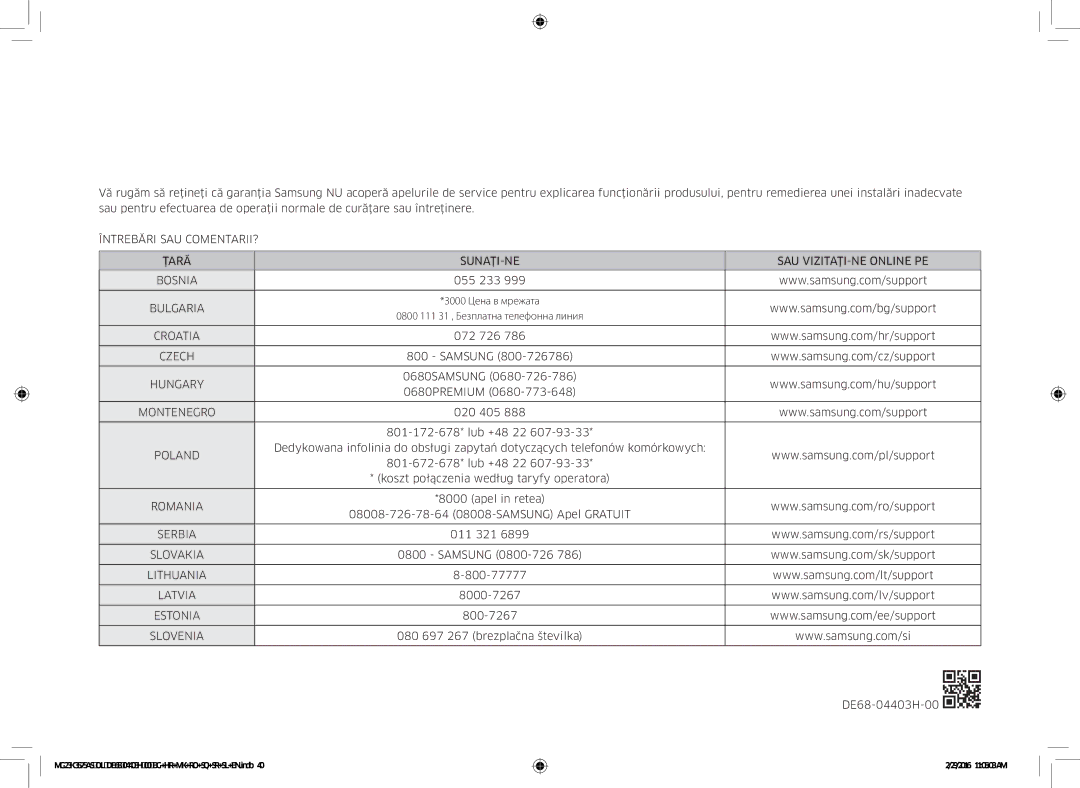 Samsung MG23K3575AS/EO Bulgaria, Czech, Hungary, Montenegro, Poland, Romania, Serbia, Lithuania, Latvia, Estonia, Slovenia 